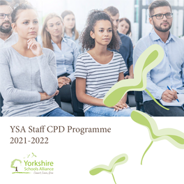 YSA Staff CPD Programme 2021-2022 YSA Staff CPD Programme