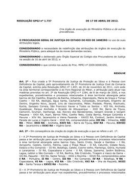 RESOLUÇÃO GPGJ Nº 1.737 DE 17 DE ABRIL DE 2012. Cria Órgão De