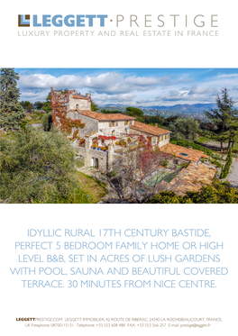 Idyllic Rural 17Th Century Bastide, Perfect 5 Bedroom Family Home Or High Level B&B, Set in Acres of Lush Gardens with Pool, Sauna and Beautiful Covered Terrace