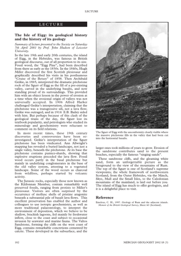 The Isle of Eigg: Its Geological History and the History of Its Geology Summary of Lecture Presented to the Society on Saturday 7Th April 2001 by Prof