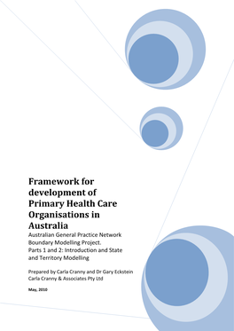 Framework for Development of Primary Health Care Organisations in Australia Australian General Practice Network Boundary Modelling Project