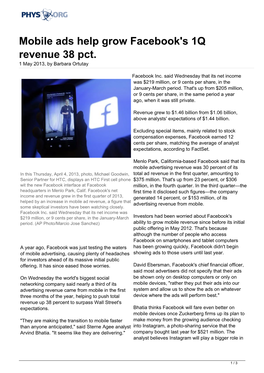 Mobile Ads Help Grow Facebook's 1Q Revenue 38 Pct. 1 May 2013, by Barbara Ortutay