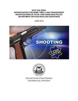 Opportunities for More Timely and Transparent Investigations of Fatal San Francisco Police Department Officer­Involved Shootings