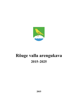 Rõuge Valla Arengukava 2015-2025 Teine Lugemine
