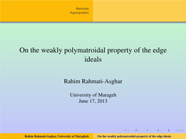 On the Weakly Polymatroidal Property of the Edge Ideals