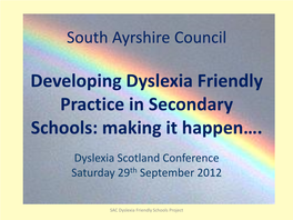 Developing Dyslexia Friendly Practice in Secondary Schools: Making It Happen…
