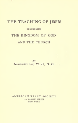 The Teaching of Jesus Concerning the Kingdom of God and the Church