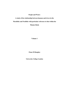 People and Water: a Study of the Relationship Between Humans and Rivers in the Mesolithic and Neolithic with Particular Reference to That Within the Thames Basin