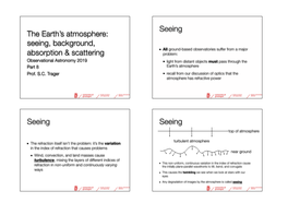 The Earth's Atmosphere: Seeing, Background, Absorption