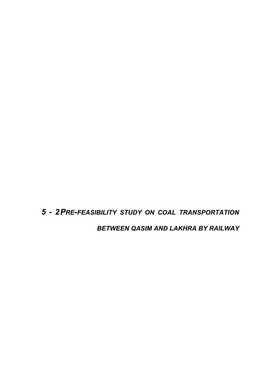 5 - 2 Pre-Feasibility Study on Coal Transportation