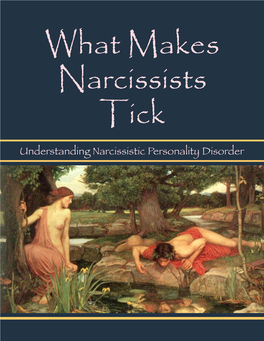 What Makes Narcissists Tick © 2004 – 2007, Kathleen Krajco — All Rights Reserved Worldwide