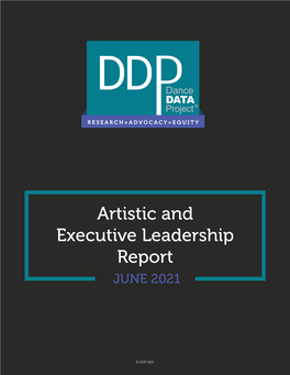 Artistic and Executive Leadership Report JUNE 2021