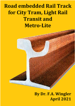 Road Embedded Rail Track for City Tram, Light Rail Transit and Metro-Lite