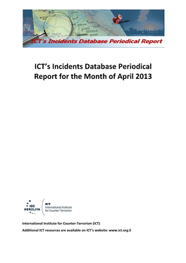 ICT's Incidents Database Periodical Report for the Month of April 2013