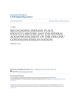 Recognizing Indians: Place, Identity, History, and the Federal Acknowledgment of the Ohlone/Costanoan-Esselen Nation." (2010)