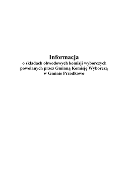 Informacja O Składach Obwodowych Komisji Wyborczych Powołanych Przez Gminną Komisję Wyborczą W Gminie Przodkowo