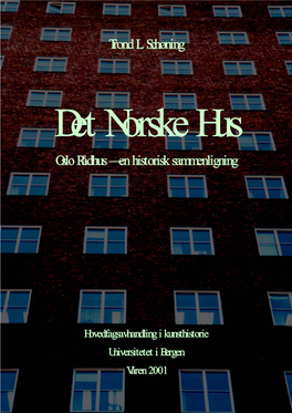 Trond L. Schøning Oslo Rådhus — En Historisk Sammenligning