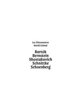 Bartok Bernstein Shostakovich Schnittke Schoenberg ´