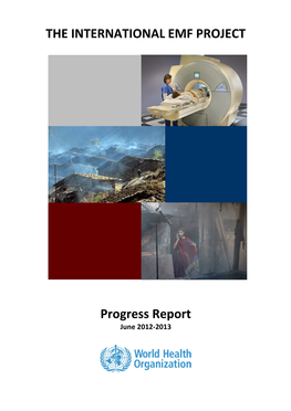 THE INTERNATIONAL EMF PROJECT Progress Report