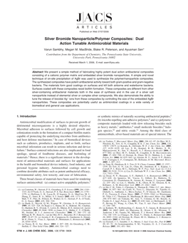 Silver Bromide Nanoparticle/Polymer Composites: Dual Action Tunable Antimicrobial Materials Varun Sambhy, Megan M