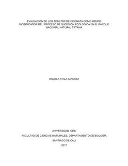 Evaluación De Los Adultos De Odonata Como Grupo Bioindicador Del Proceso De Sucesión Ecológica En El Parque Nacional Natural Tatamá