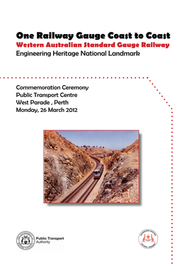 One Railway Gauge Coast to Coast Western Australian Standard Gauge Railway Engineering Heritage National Landmark