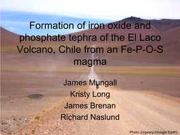 Formation of Iron Oxide and Phosphate Tephra of the El Laco Volcano, Chile from an Fe-P-O-S Magma