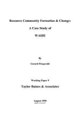 Resource Community Formation & Change: a Case Study of WAIHI Taylor Baines & Associates