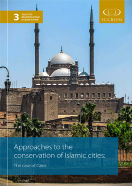 Approaches to the Conservation of Islamic Cities: the Case of Cairo