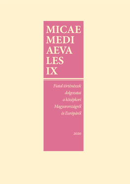 Micae Mediaevales IX. (Tanulmányok, Konferenciák 15.)