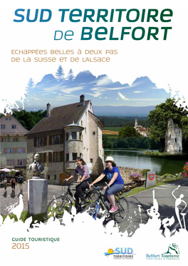 Sud Territoire De Belfort Echappées Belles À Deux Pas De La Suisse Et De L’Alsace