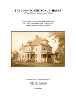 THE JOHN ROBERTSON JR. HOUSE 145 West Main Street, Barrington, Illinois