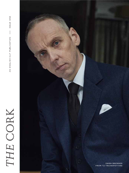 EWEN BREMNER from T2 TRAINSPOTTING 2 the CORK E D I T O R I N C H I E F DAVID HELLQVIST