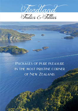 Fiordland Frolics & Follies