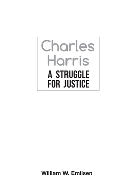 Charles Harris’ Story Has Been the Good Will Offered by So Many People—A Testimony to Charles Himself, I Believe
