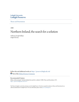 Northern Ireland, the Search for a Solution Anthony Joseph Killian Lehigh University