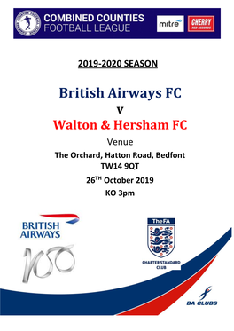 British Airways FC V Walton & Hersham FC Venue the Orchard, Hatton Road, Bedfont TW14 9QT