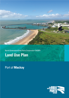 Port of Mackay Land Use Plan November 2009