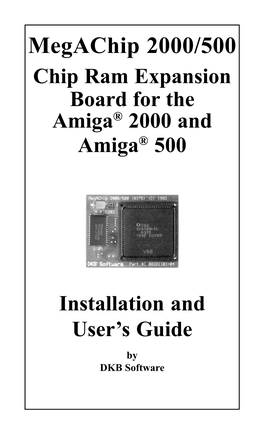 Megachip 2000/500 Chip Ram Expansion Board for the Amiga® 2000 and Amiga® 500