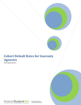 Cohort Default Rates for Guaranty Agencies Managing Rates