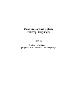 Uwarunkowania I Plany Rozwoju Turystyki Tom IX Dolina Rzeki Warty