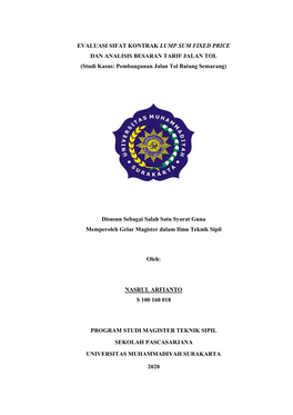 EVALUASI SIFAT KONTRAK LUMP SUM FIXED PRICE DAN ANALISIS BESARAN TARIF JALAN TOL (Studi Kasus: Pembangunan Jalan Tol Batang Semarang)