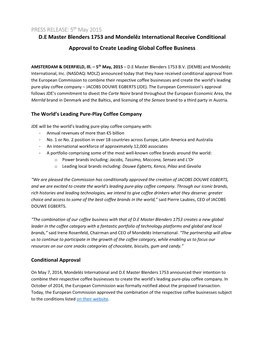 PRESS RELEASERELEASE:: 5: 5 Ththth May 2015 D.E Master Blenders 1753 and Mondelēz International Receive Conditional Approval to Create Leading Global Coffee Business