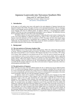 Japanese Loanwords Into Taiwanese Southern Min Jung-Yueh Tu1 and Stuart Davis2 Simon Fraser University1, Indiana University2 1Jta31@Sfu.Ca, 2Davis@Indiana.Edu