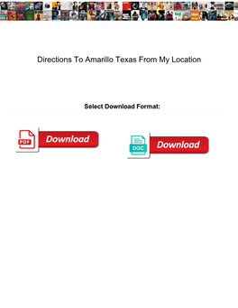 Directions to Amarillo Texas from My Location