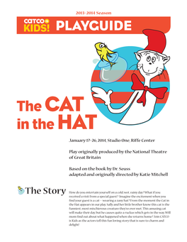 The CAT in the HAT January 17–26, 2014, Studio One, Riffe Center