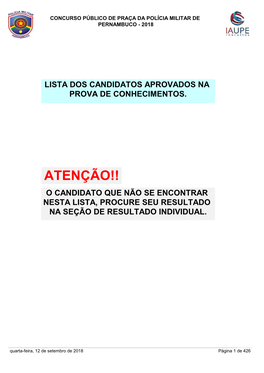 Atenção!! O Candidato Que Não Se Encontrar Nesta Lista, Procure Seu Resultado Na Seção De Resultado Individual