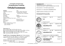 Orkdal Kommune Navnet Ble Fra 12.12.1933 Endret Til ASBJØRNSLETTET