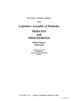 Legislative Assembly of Manitoba Debates and Proceedings Are Also Available on the Internet at the Following Address