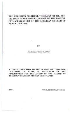 The Christian Political Theology of Rt. Re·V. Dr. John Henry Okullu, Bishop of the Diocese of Maseno South of the Anglican Church of Kenya (1929-1999)